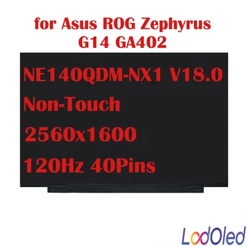 16:10 120 Hz LCD екран IPS дисплей NE140QDM-NX1 V18.0 без докосване на екрана за Asus ROG Zephyrus G14 GA402 EDP 40 контакти 2560x1600