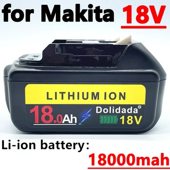 Най-новата версия на BL1860 BL1880 18V 18000mAh Литиево-йонна Безжични електрически инструменти Акумулаторна Батерия за Makita BL1830 BL1840 BL1850
